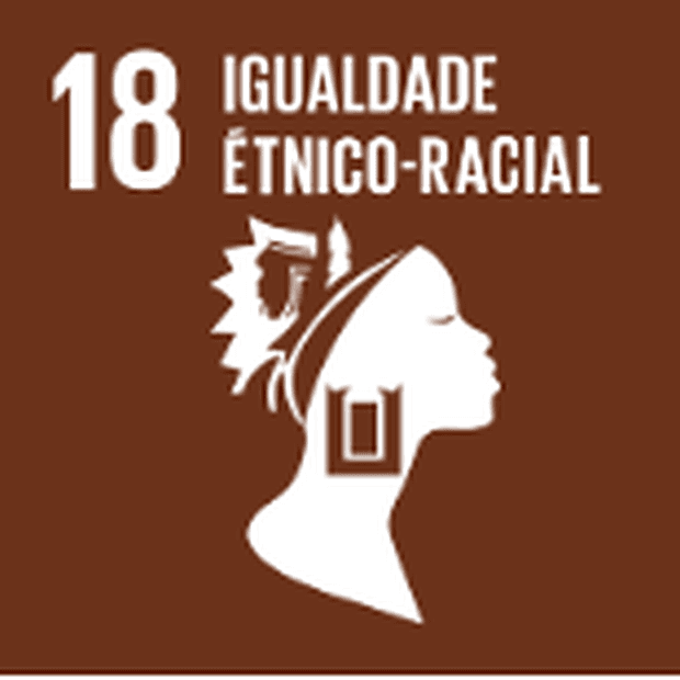 ODS 18 - Igualdade Étnico-Racial